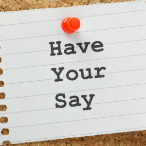 Have your say!